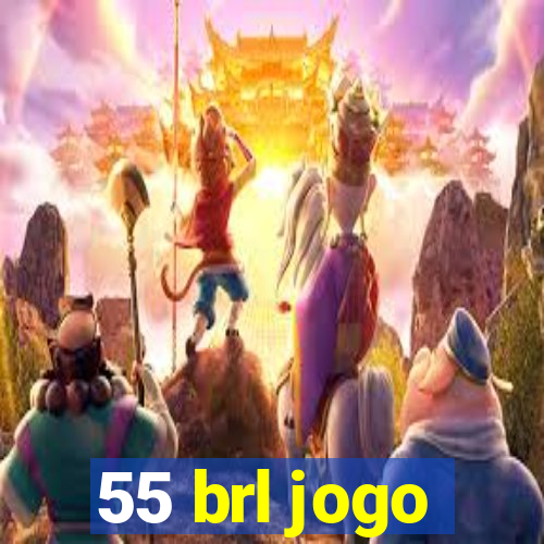 55 brl jogo